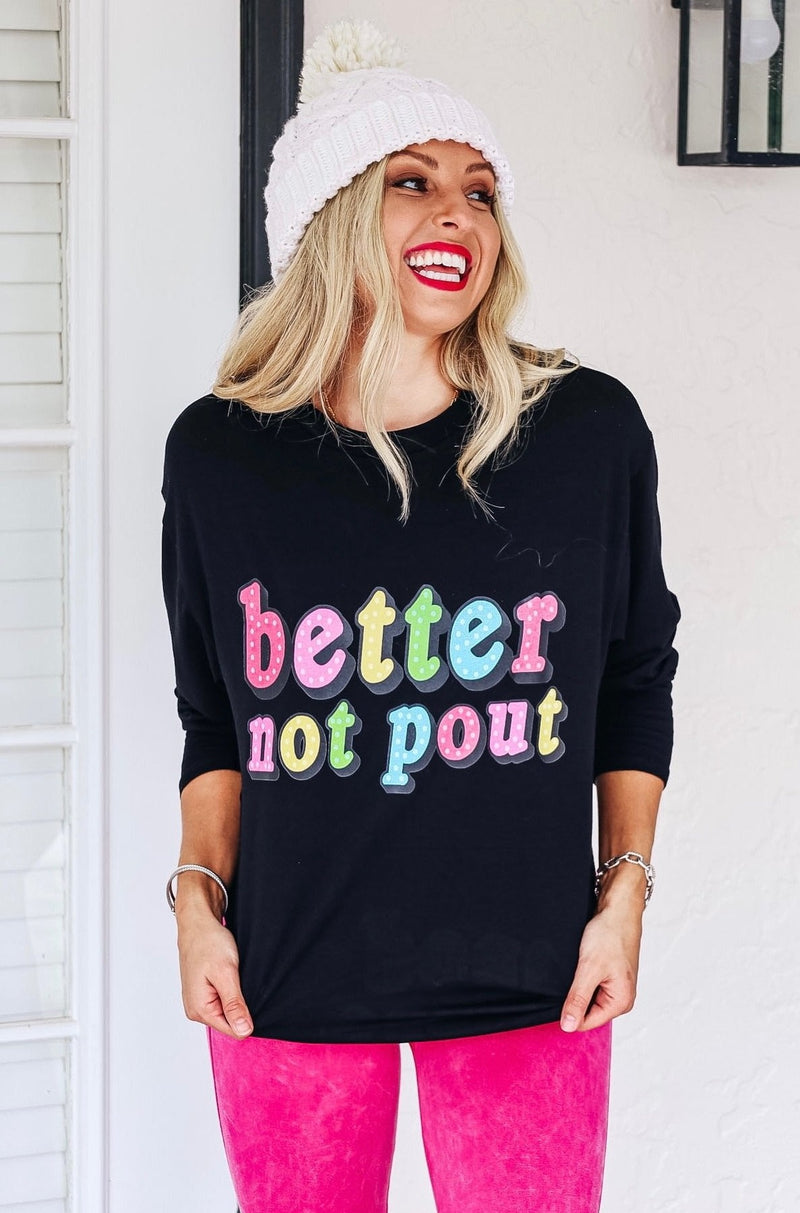 "Better Not Pout" Graphic Tee