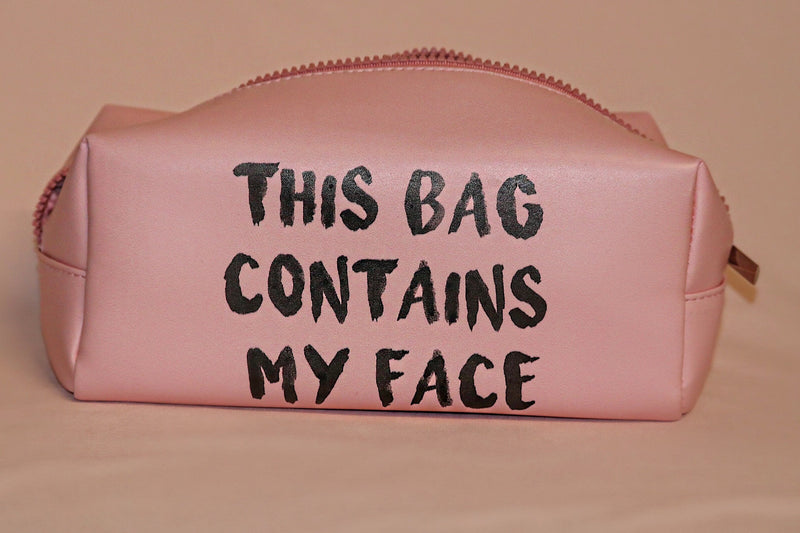 "This Bag Contains My Face" Makeup Bag in Pink