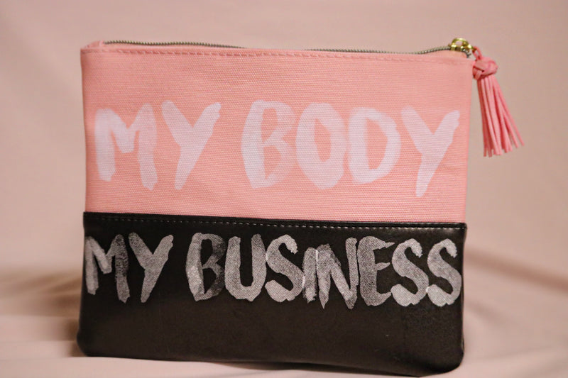 "My Body My Business" Makeup Bag